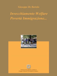 Title: Invecchiamento Welfare Povertà Immigrazione..., Author: Giuseppe De Bartolo