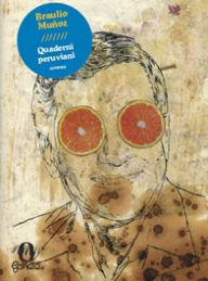 Title: Quaderni Peruviani, Author: Braulio Muñoz