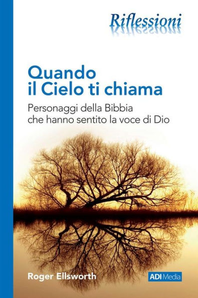 Quando il Cielo ti chiama: Personaggi della Bibbia che hanno sentito la voce di Dio