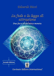 Title: La Fede e la Legge di Attrazione, Author: Edoardo Ricci