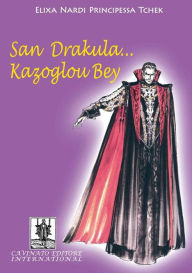 Title: Dracula ... Kazoglu Bay, Author: Elixa Nardi Principessa Tchek