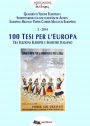 100 Tesi per l'Europa: Tra Elezioni Europee e Semestre Italiano