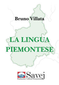 Title: La lingua piemontese, Author: Bruno Villata