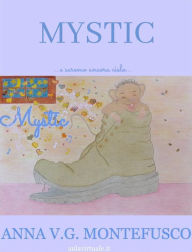 Title: Mystic, Author: ANNA V.G. MONTEFUSCO