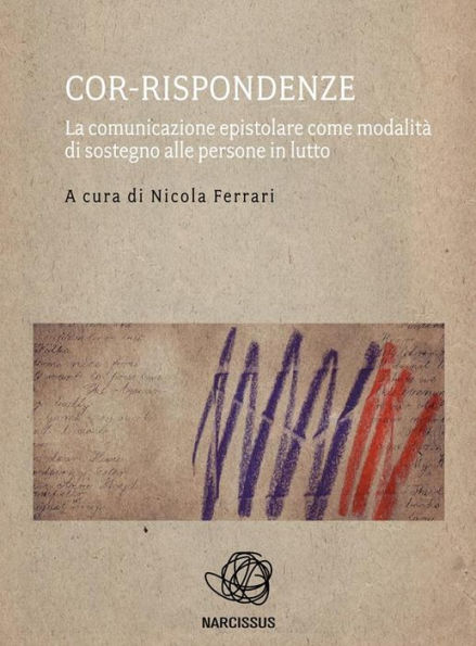 Cor-rispondenze - la comunicazione epistolare come modalità di sostegno alle persone in lutto