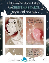 Title: A Christmas Carol. Canto di Natale, Author: Guido Del Duca
