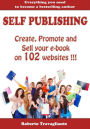 Self Publishing - Create, Promote and Sell your book on 102 websites !!!