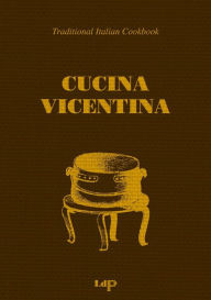 Title: Cucina vicentina, Author: Marta Santacatterina