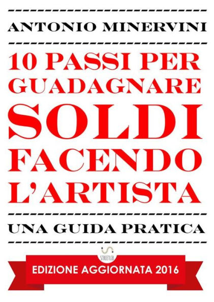 10 Passi per Guadagnare Soldi facendo l'Artista