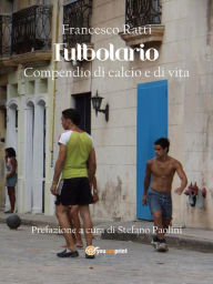 Title: Futbolario, Author: Francesco Ratti