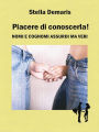Piacere di conoscerla! - Nomi e cognomi assurdi ma veri