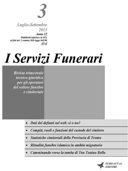 I Servizi Funerari - N. 3 - Luglio-Settembre 2013