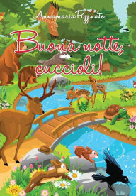 Title: Buona notte, cuccioli!, Author: Annamaria Pizzinato