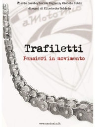 Title: Trafiletti pensieri in movimento, Author: Flavio Carato