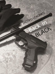 Title: Back in black (Amare vite ciniche), Author: Jacopo Veronesi