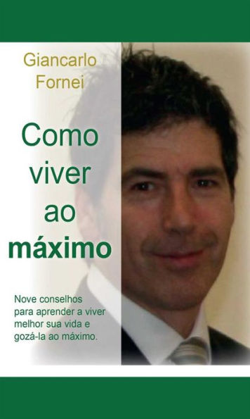 Como Viver ao Máximo