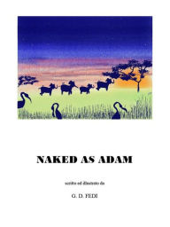 Title: Naked As Adam, Author: G. D. Fedi