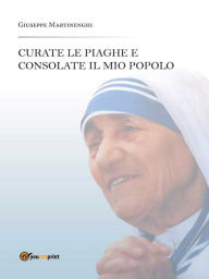 Title: Curate le piaghe e consolate il mio popolo, Author: Giuseppe Martinenghi