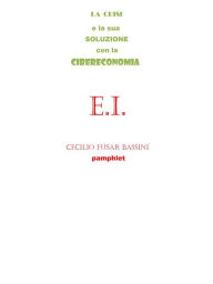 Title: La crisi e la sua soluzione con la cibereconomia, Author: CECILIO FUSAR BASSINI