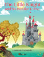 The Little Knight And His Peculiar Horse