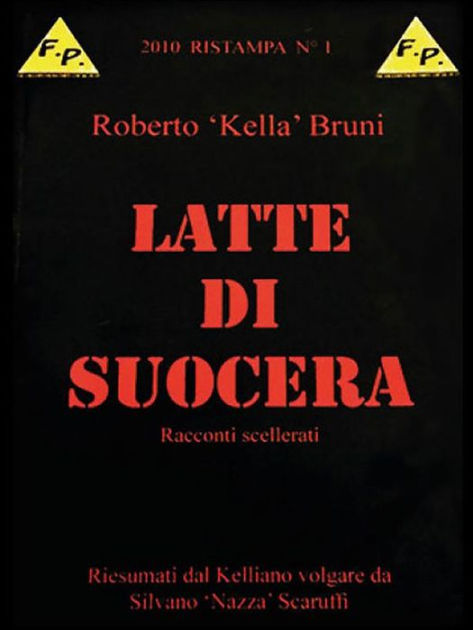 Latte di suocera by Roberto Kella Bruni, eBook