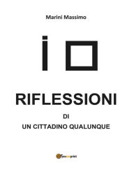 Title: Riflessioni di un cittadino qualunque, Author: Massimo Marini