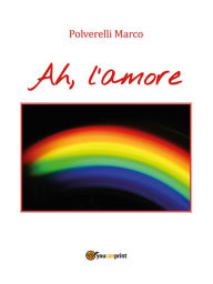 Title: Ah, l'amore, Author: Marco Polverelli