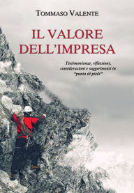 Title: Il valore dell'impresa, Author: Tommaso Valente