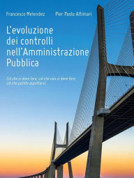 Title: L'evoluzione dei controlli nell'Amministrazione Pubblica, Author: Francesco Melendez