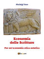 Economia delle Scritture. Per un'economia etica-estetica