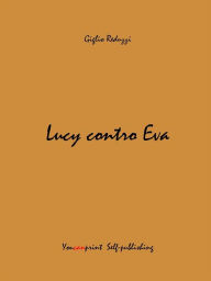 Title: Lucy contro Eva, Author: Giglio Reduzzi