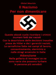 Title: Il nazismo. Per non dimenticare, Author: Maurizio Olivieri