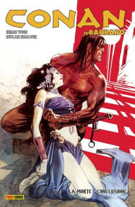 Title: Conan il Barbaro 6. La morte, Author: Brian Wood