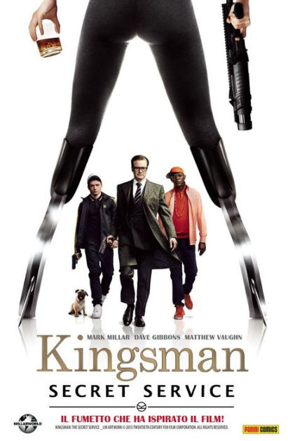 The Secret Service: Kingsman by Mark Millar