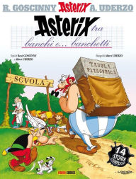 Title: Asterix tra banchi e... banchetti, Author: René Goscinny