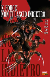 Title: X-Force (2008) 3: Non Ti Lascio Indietro, Author: Craig Kyle