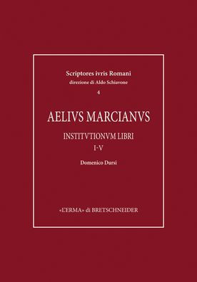Aelius Marcianus. Institutionum libri I V