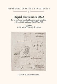 Title: Digital Humanities 2022: Per un confronto interdisciplinare tra saperi umanistici a 30 anni dalla nascita del World Wide Web, Author: Maria Di Maro