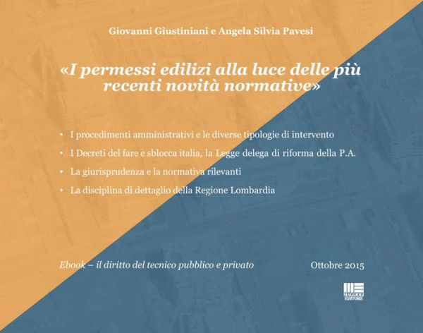 I permessi edilizi alla luce delle più recenti novità normative I permessi edilizi alla luce delle più recenti novità normative