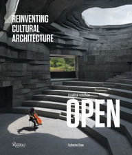 Title: A Radical Vision by OPEN: Reinventing Cultural Architecture, Author: Catherine Shaw