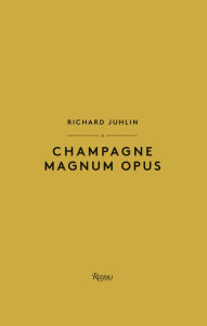 Title: Champagne Magnum Opus, Author: Richard Juhlin