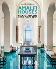 Title: Amalfi Houses: Architectural Gems on the Italian Coast, Author: Ana Cardinale