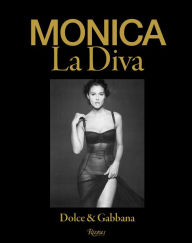 Title: Monica La Diva by Dolce&Gabbana, Author: Babeth Djian