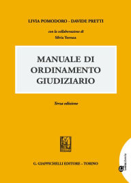 Title: Manuale Ordinamento Giudiziario: Terza edizione, Author: Livia Pomodoro