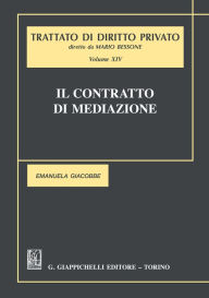 Title: Il contratto di mediazione, Author: Emanuela Giacobbe