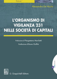 Title: L'organismo di vigilanza 231 nelle società di capitali, Author: Alessandro De Nicola