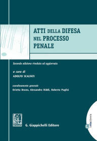 Title: Atti della difesa nel processo penale: Tomo I e II, Author: Roberto Puglisi