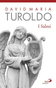 Title: I Salmi: Versione poetica, Author: David Maria Turoldo
