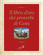 Il libro d'oro dei proverbi di Gesù