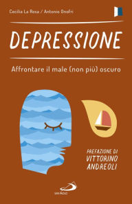 Title: Depressione: Affrontare il male (non più) oscuro, Author: Antonio Onofri